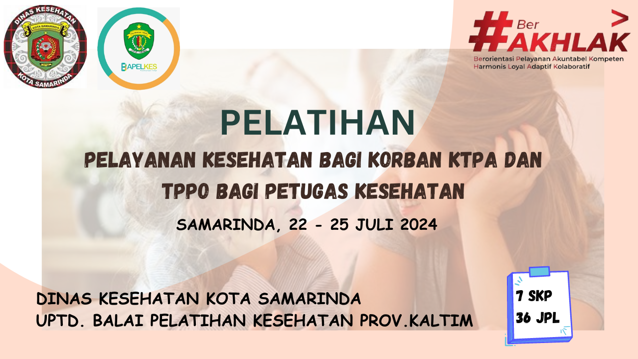 Pelatihan Pelayanan Kesehatan bagi Korban KTPA dan TPPO bagi Petugas Kesehatan Angkatan II