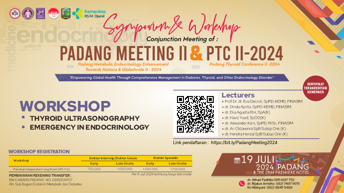 WORKSHOP PADANG MEETING II DAN PADANG THYROID CONFERENCE II 2024 (EMERGENSI ENDOKRINOLOGI)