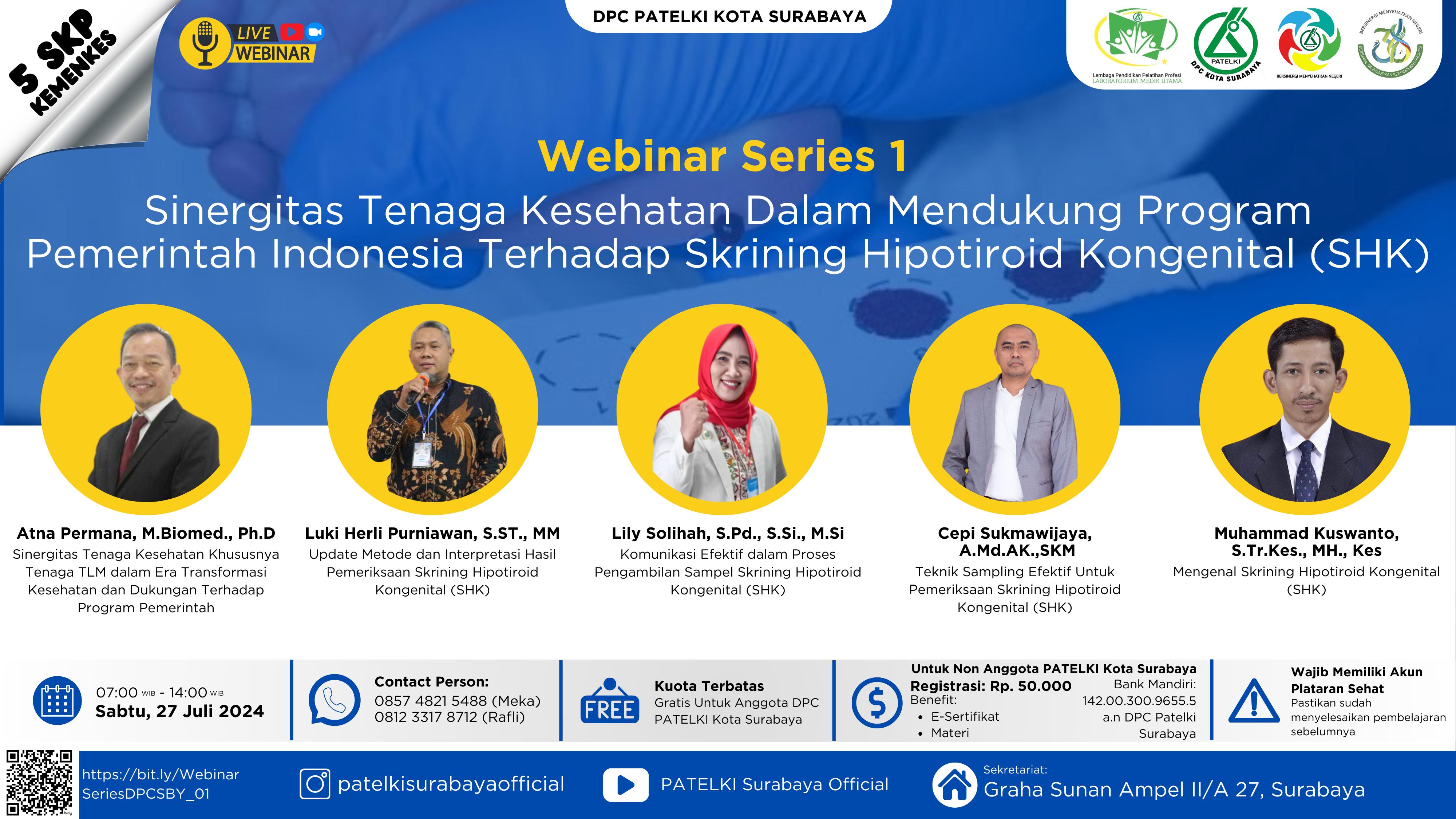 WEBINAR SINERGITAS TENAGA KESEHATAN DALAM MENDUKUNG PROGRAM PEMERINTAH INDONESIA TERHADAP SKRINING HIPOTIROID KONGENITAL (SHK)_DPC PATELKI SURABAYA