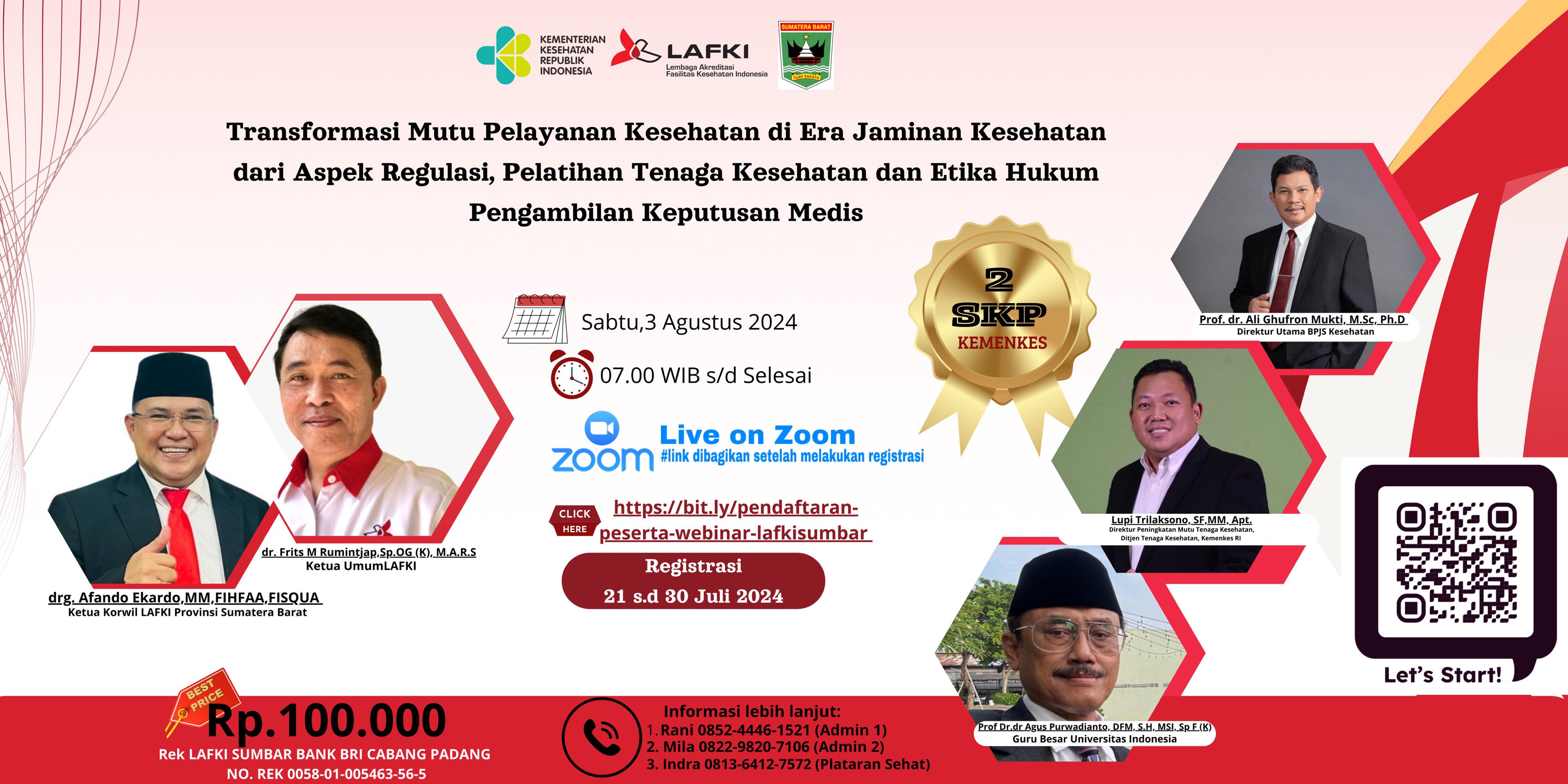 Webinar Transformasi Mutu Layanan Kesehatan di Era Jaminan Kesehatan dari Aspek Regulasi, Pelatihan Tenaga Kesehatan dan Etika Hukum Pengambilan Keputusan Medis