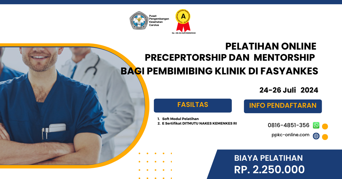 PELATIHAN PRECEPTORSHIP  DAN MENTORSHIP BAGI PEMBIMBING KLINIK DI FASILITAS PELAYANAN KESEHATAN ANGKATAN V