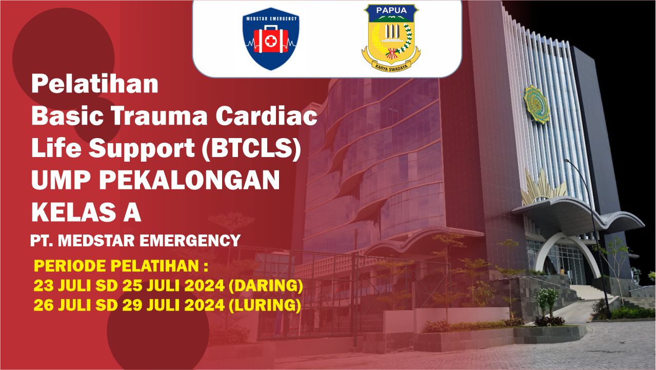 Pelatihan Basic Trauma Cardiac Life Support (BTCLS) UMP PEKALONGAN KELAS A