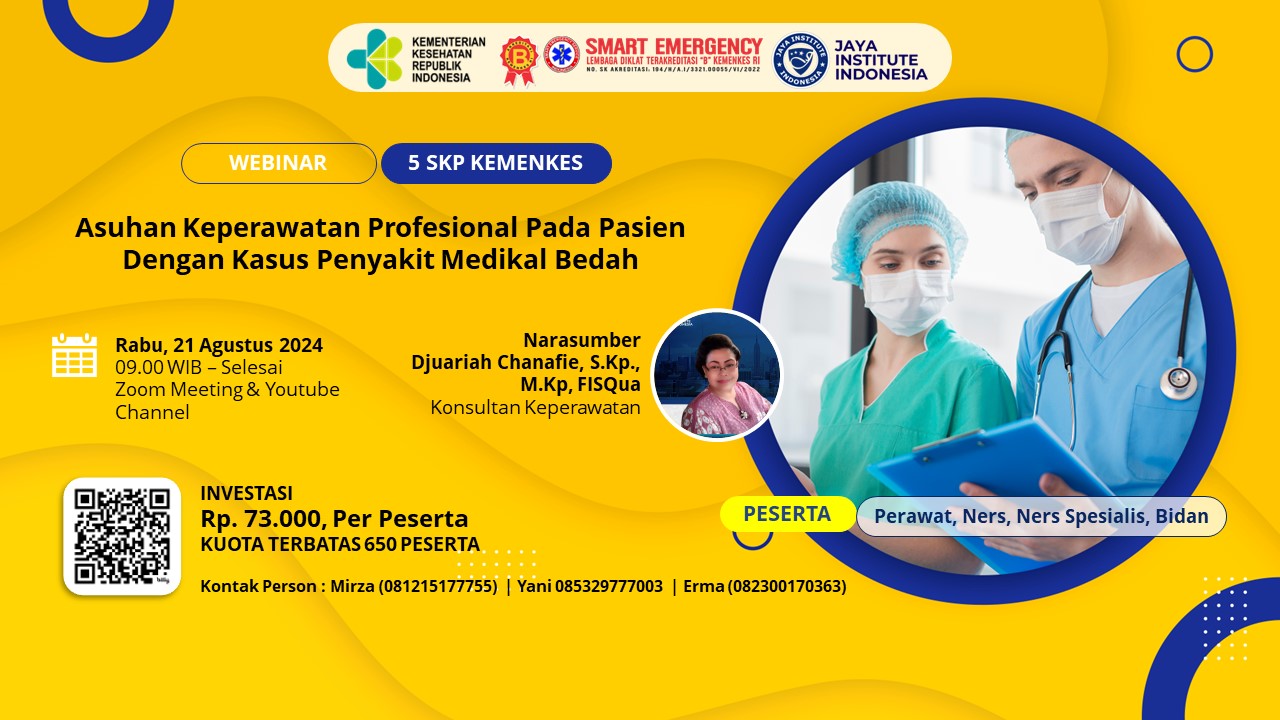 Seminar Jaya Institute Indonesia dengan Judul ASUHAN KEPERAWATAN PROFESIONAL PADA PASIEN DENGAN KASUS PENYAKIT MEDIKAL BEDAH
