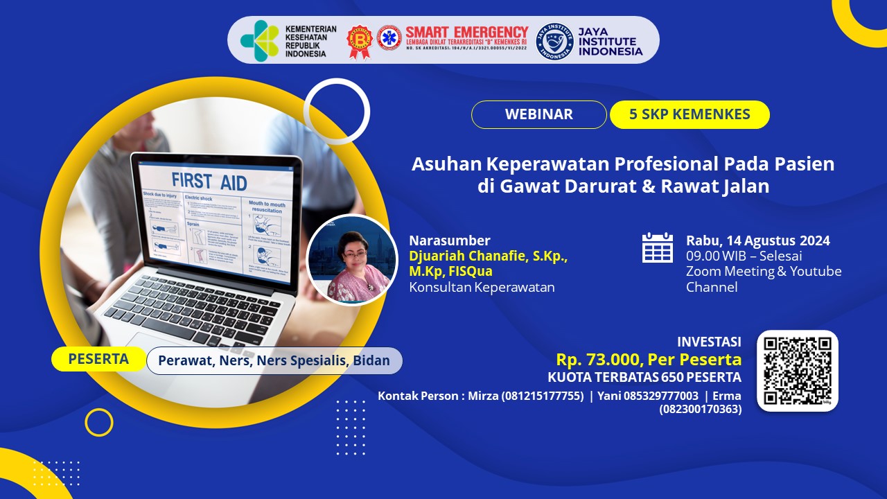 Webinar Jaya Institute Indonesia dengan Judul Asuhan Keperawatan Professional Pada Pasien di Gawat Darurat  Pasien Rawat Jalan
