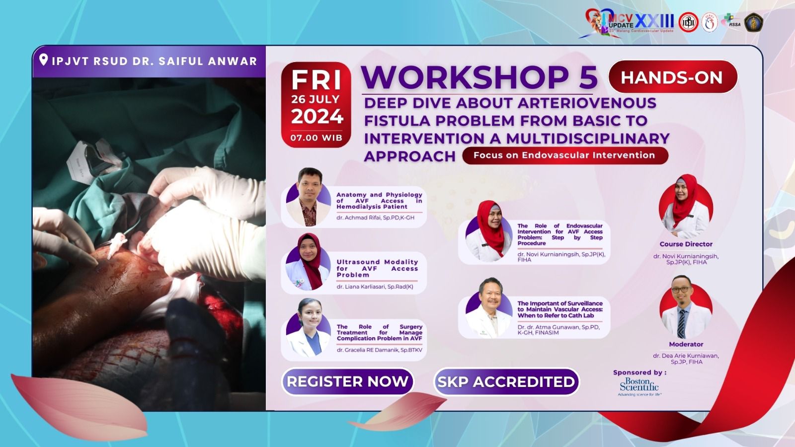 WORKSHOP DEEP DIVE ABOUT AV FISTULA INTERVENTION FROM BASIC TO INTERVENTION A MULTIDISCIPLINARY APPROACH