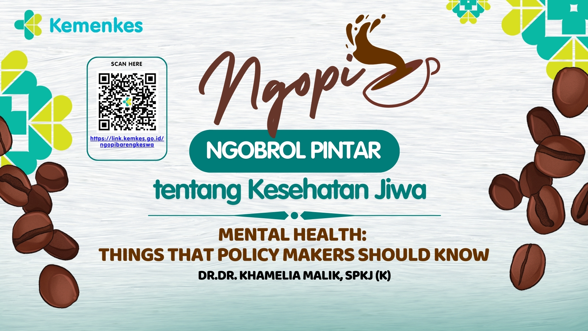 WEBINAR SERIES 1.0 Ngopi (Ngobrol Pintar) tentang Kesehatan Jiwa