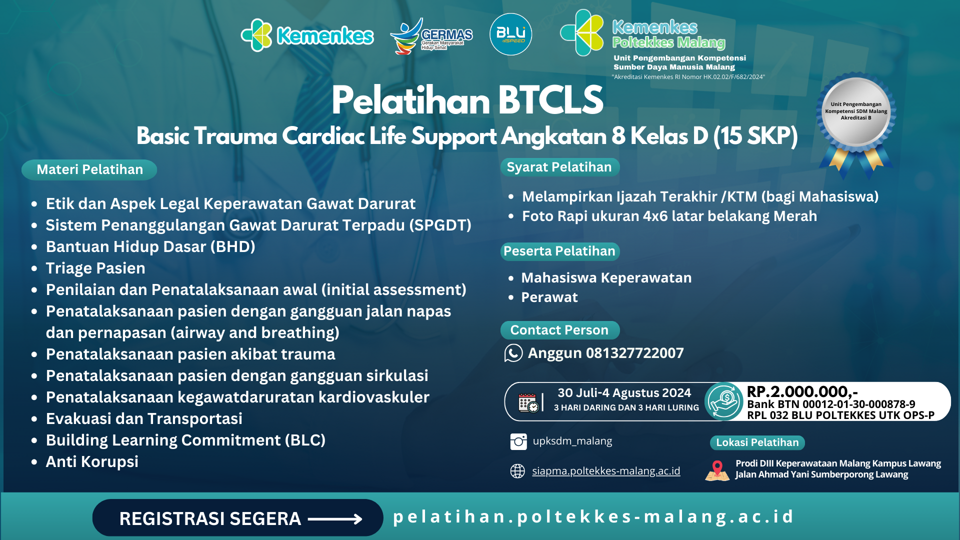 Pelatihan Basic Trauma Cardiac Life Support (BTCLS) Angkatan 8 Kelas D