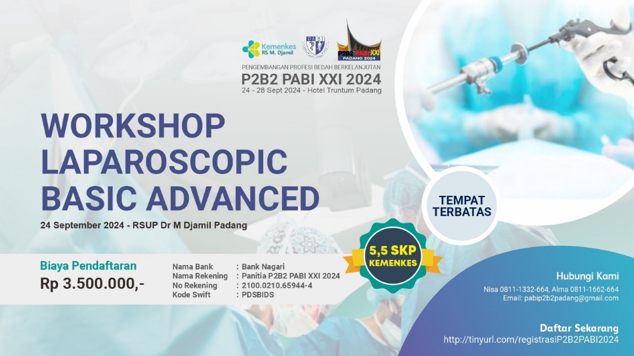 Workshop Laparoscopic Basic Advanced - PENGEMBANGAN PROFESI BEDAH BERKELANJUTAN PABI XXI 2024