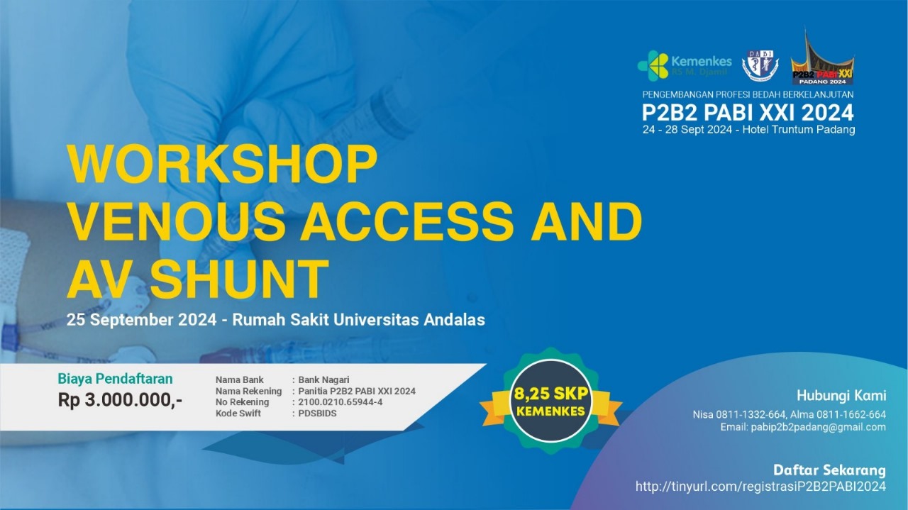 Workshop Venous Access  and AV Shunt - PENGEMBANGAN PROFESI BEDAH BERKELANJUTAN PABI XXI 2024 