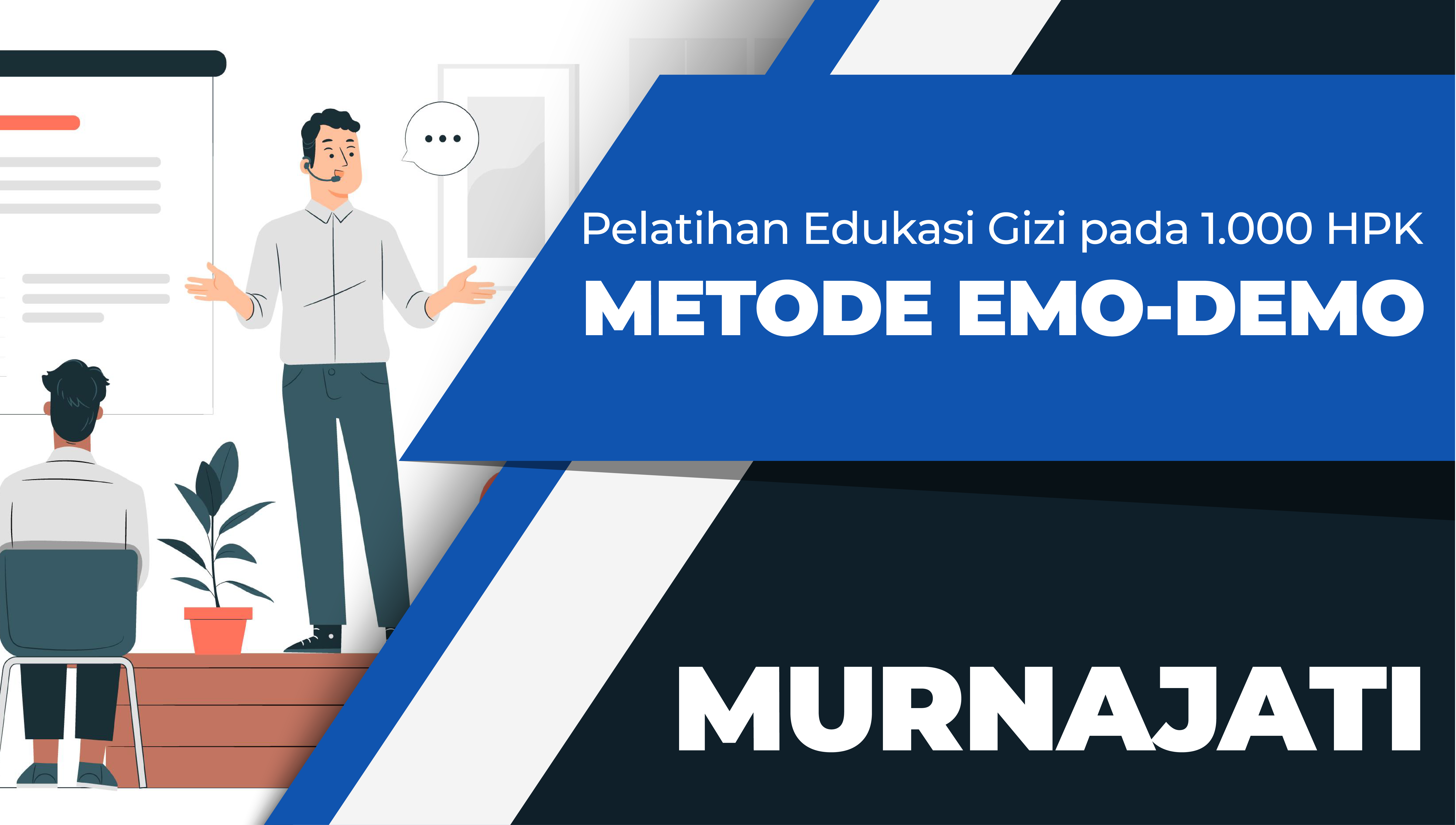 Pelatihan Edukasi Gizi pada 1.000 HPK (Hari Pertama Kehidupan) dengan Metode Emo-Demo bagi Petugas Kesehatan Angkatan III