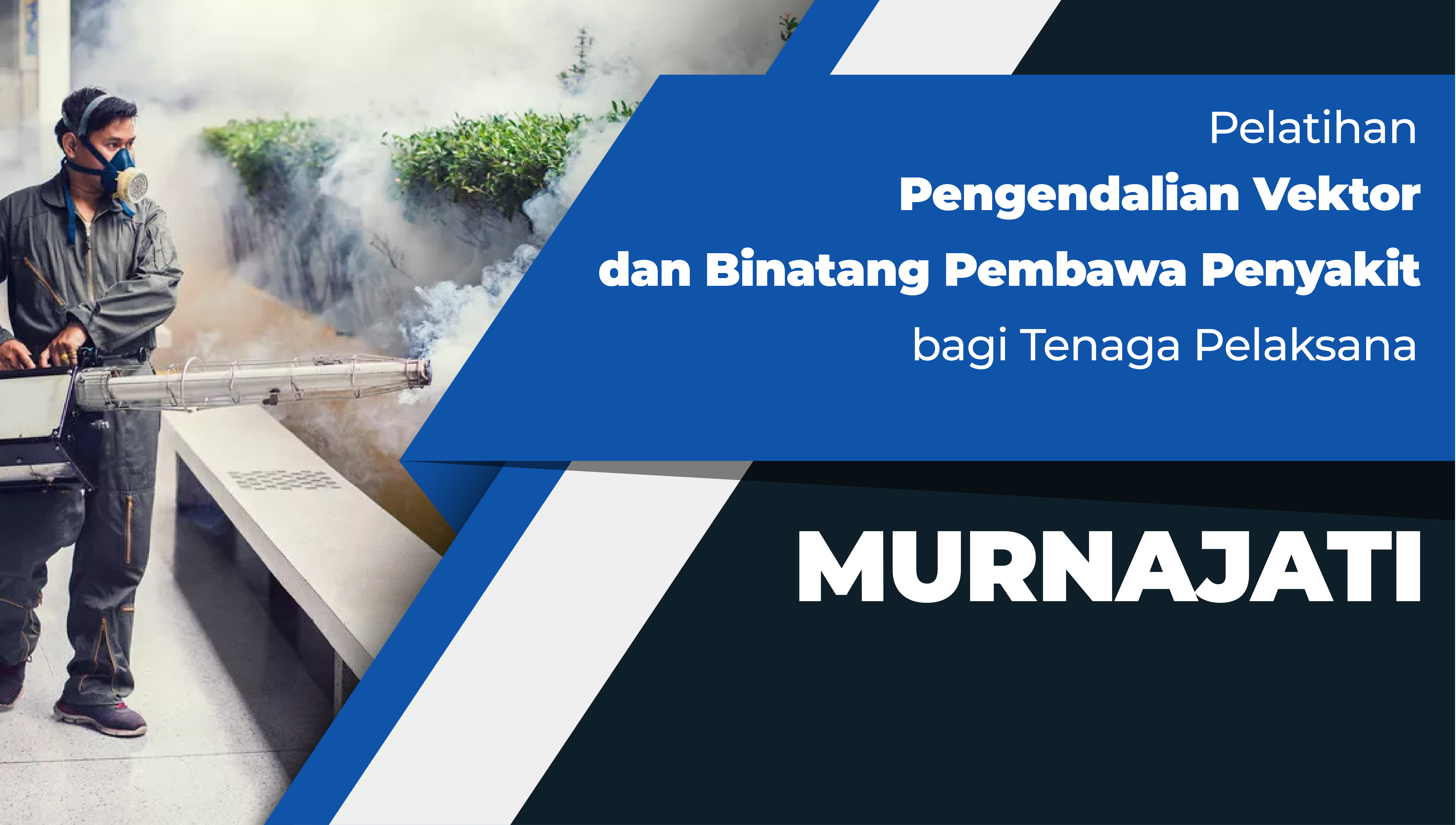 Pelatihan Pengendalian Vektor dan Binatang Pembawa Penyakit bagi Tenaga Pelaksana Angkatan VI