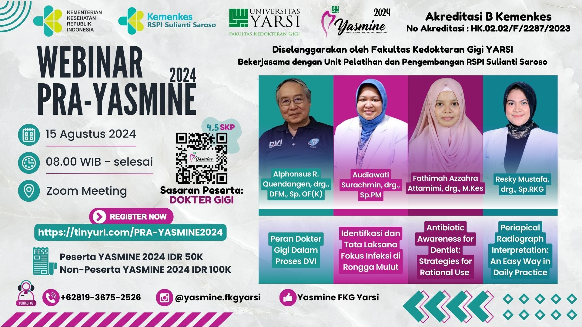Pra Yarsi Scientific Meeting and Exhibition (YASMINE)