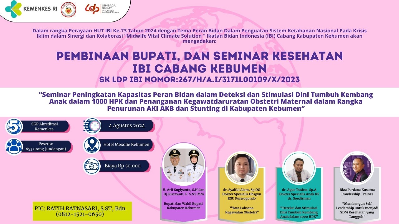 Peningkatan Kapasitas Peran Bidan Dalam Deteksi Dan Stimulasi Dini Tumbuh Kembang Anak Dalam 1000 HPK Dan Penanganan Kegawatdaruratan Obstetri Maternal Dalam Rangka Penurunan AKI AKB Dan Stunting Di Kabupaten Kebumen