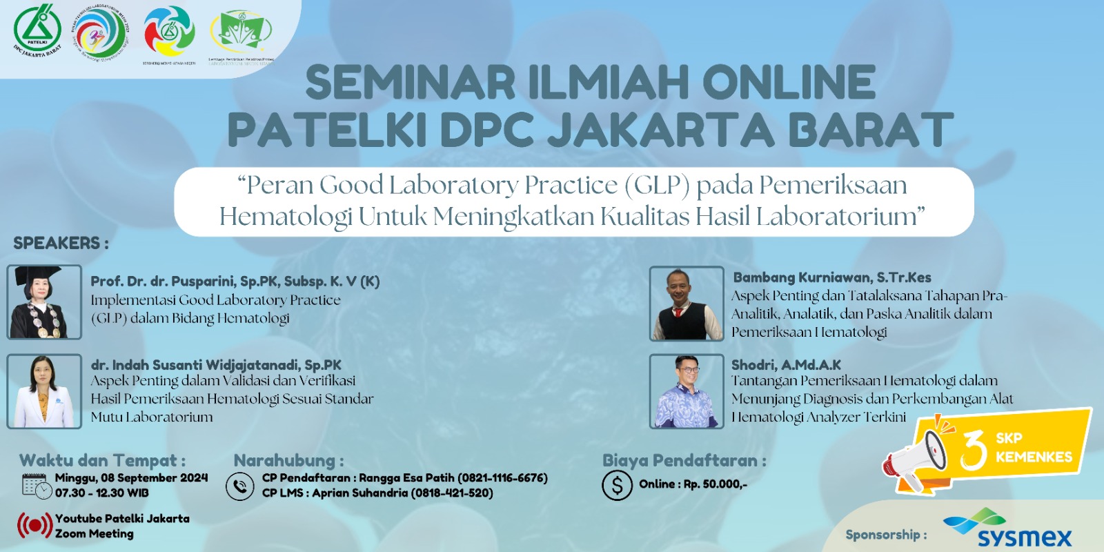 WEBINAR GOOD LABORATORY PRACTICE PADA PEMERIKSAAN HEMATOLOGI UNTUK MENINGKATKAN KUALITAS HASIL LABORATORIUM_DPC PATELKI JAKARTA BARAT