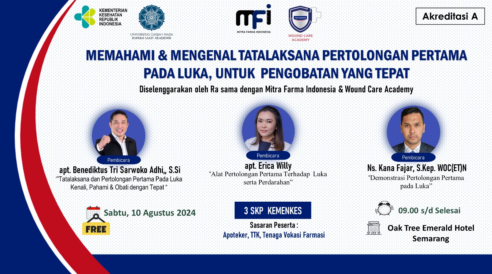 Workshop  Memahami dan Mengenal Tatalaksana Pertolongan Pertama Pada Luka Untuk Pengobatan Yang Tepat