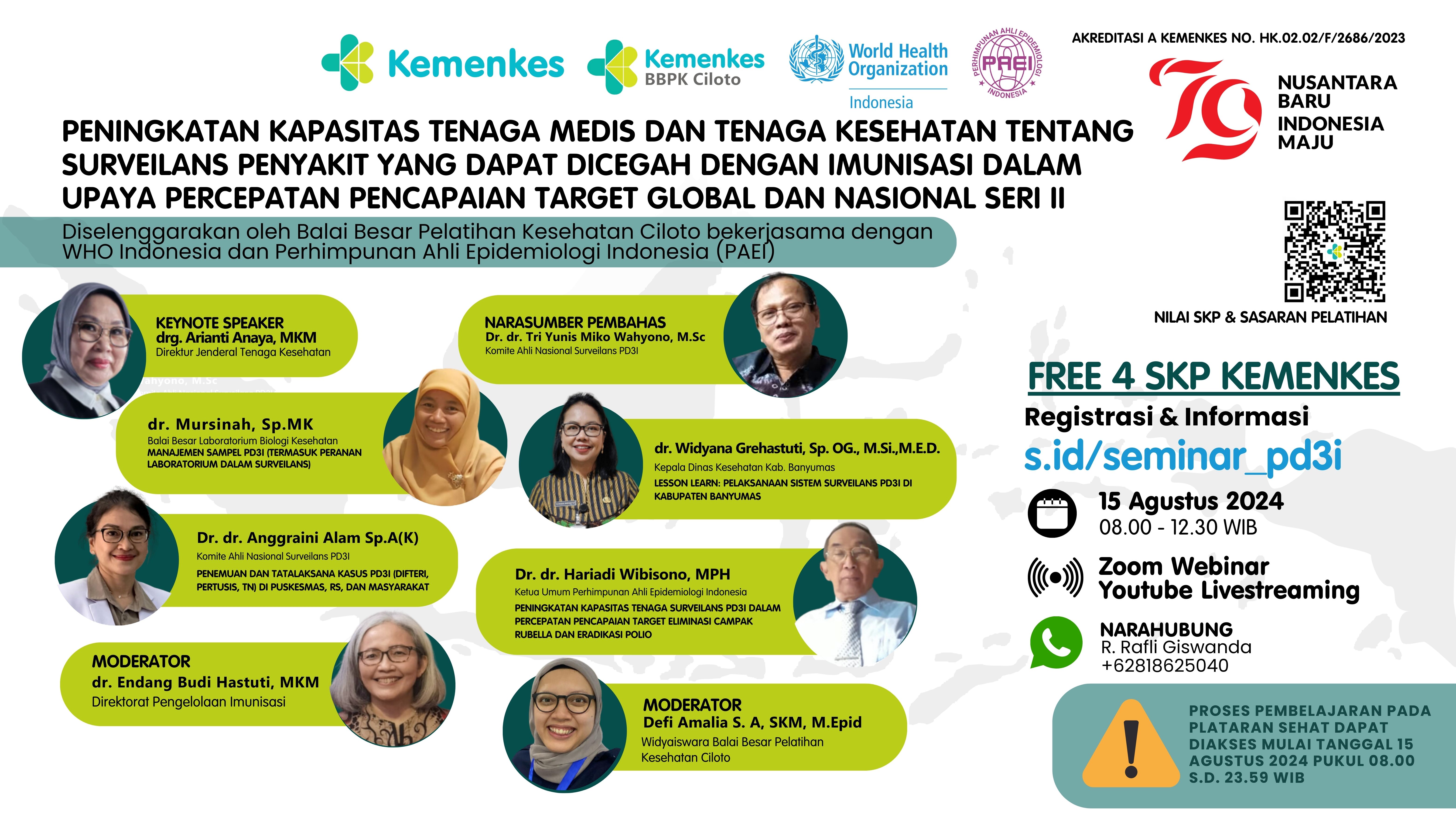 Seminar Nasional Peningkatan Kapasitas Tenaga Medis dan Tenaga Kesehatan tentang Surveilans Penyakit yang Dapat Dicegah Dengan imunisasi (PD3I) dalam Upaya Percepatan Pencapaian Target Global dan Nasional Seri II