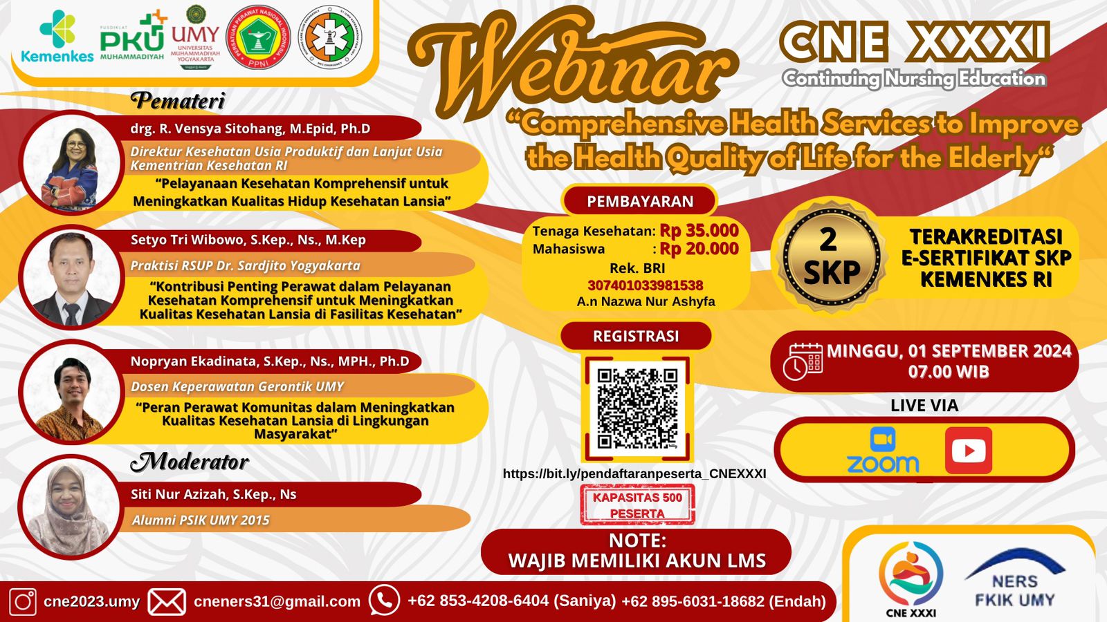 Webinar Continuing Nursing Education 2024  Tema Pelayanan Kesehatan Komprehensif untuk meningkatkan Kualitas Hidup Kesehatan Lansia