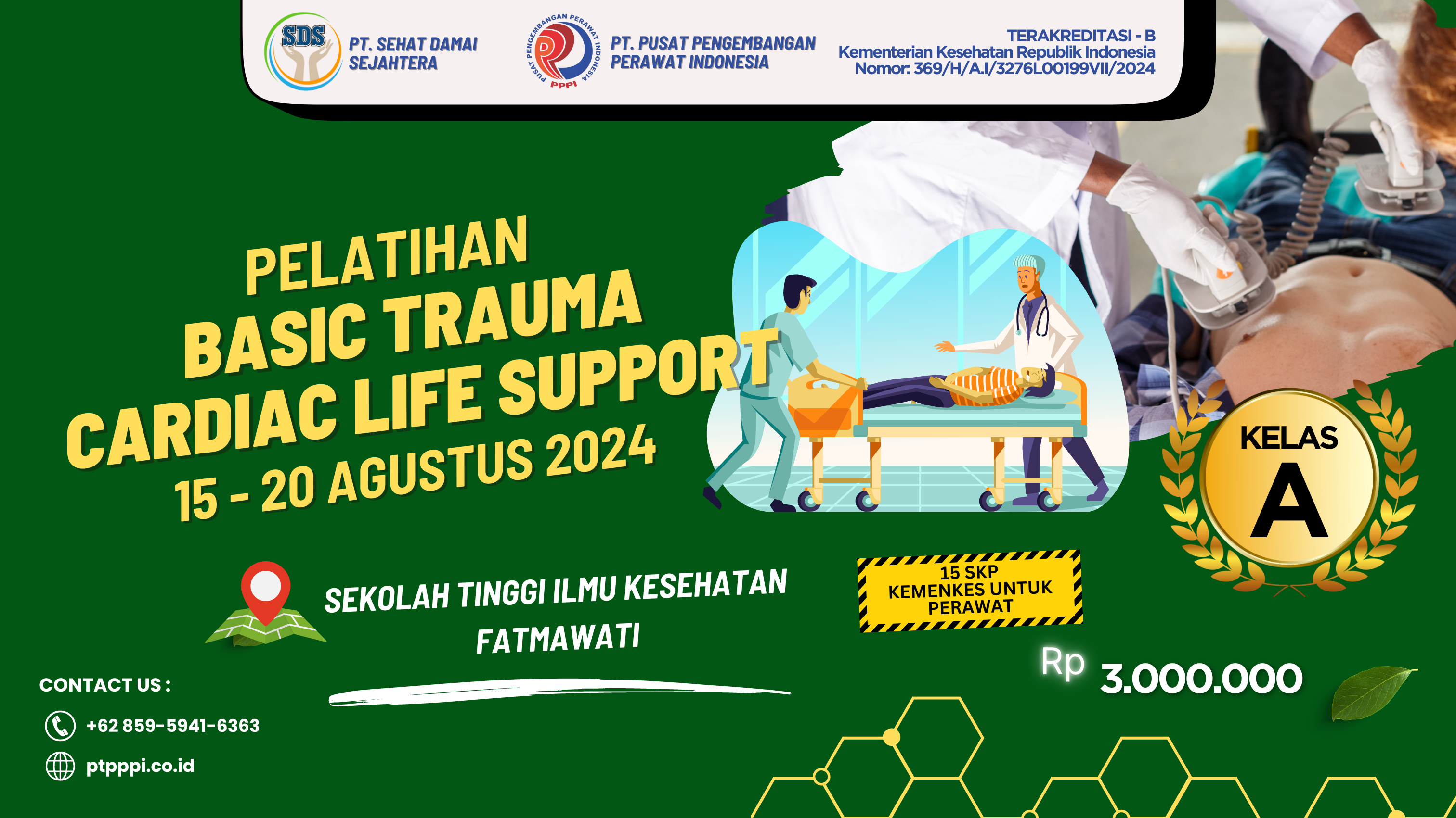 Pelatihan Basic Trauma Cardiac Life Support di Sekolah Tinggi Ilmu Kesehatan Fatmawati, Kelas A  15 - 20 Agustus 2024