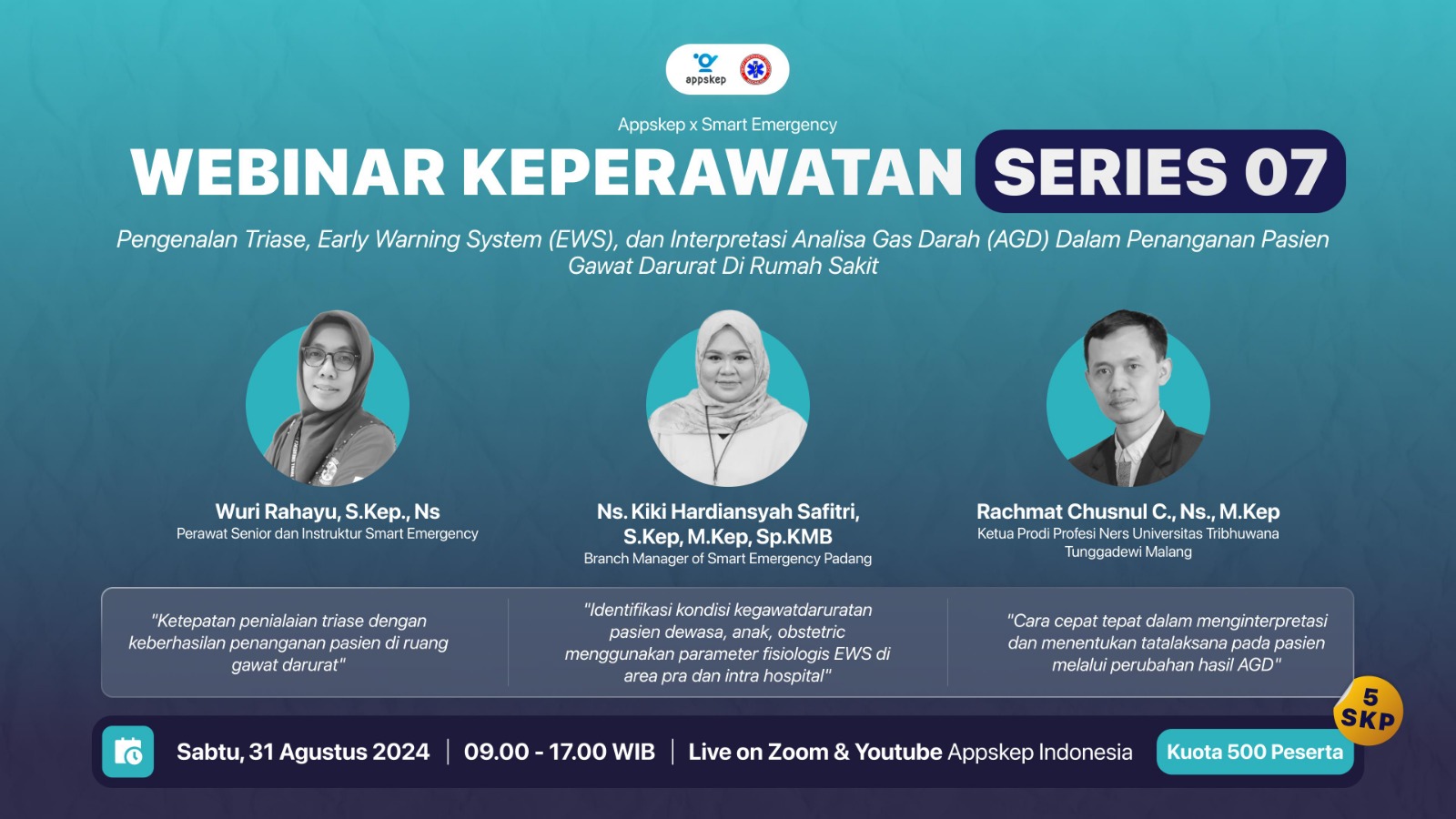 WEBINAR APPSKEP INDONESIA dengan Tema PENGENALAN TRIASE, EARLY WARNING SYSTEM (EWS), DAN INTERPRETASI ANALISA GAS DARAH (AGD) DALAM PENANGANAN PASIEN GAWAT DARURAT DI RUMAH SAKIT
