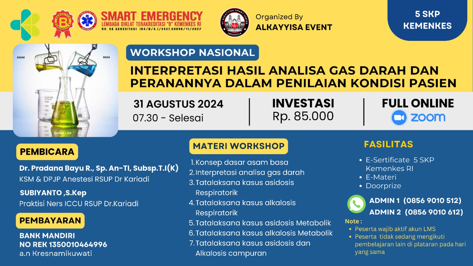 SEMINAR PT ALKAYYISA dengan Tema INTERPRETASI HASIL ANALISA GAS DARAH DAN PERANANNYA DALAM PENILAIAN KONDISI PASIEN