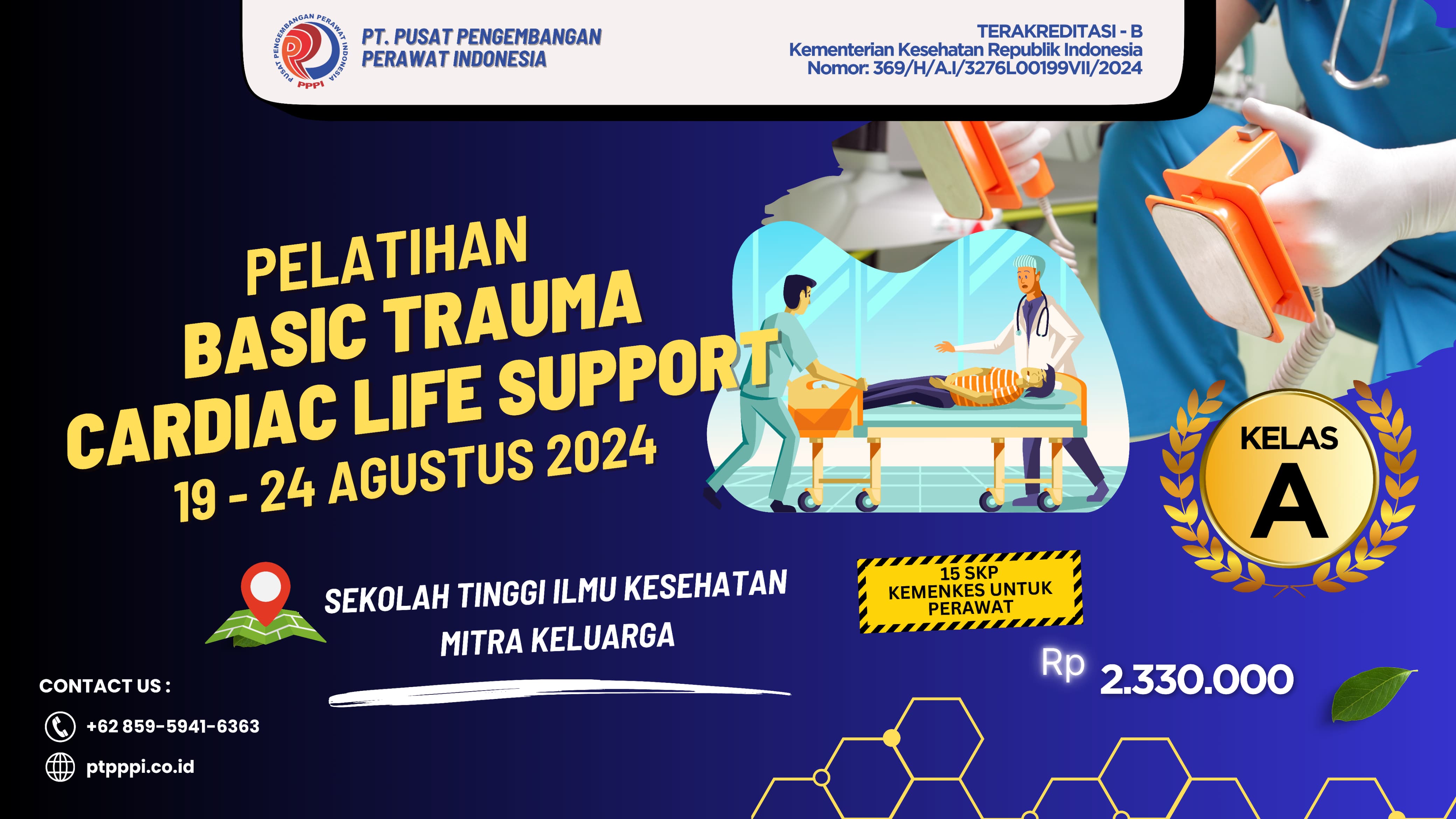 Pelatihan Basic Trauma Cardiac Life Support (BTCLS) di Sekolah Tinggi Ilmu Kesehatan Mitra Keluarga, Kelas A 19-24 Agustus 2024