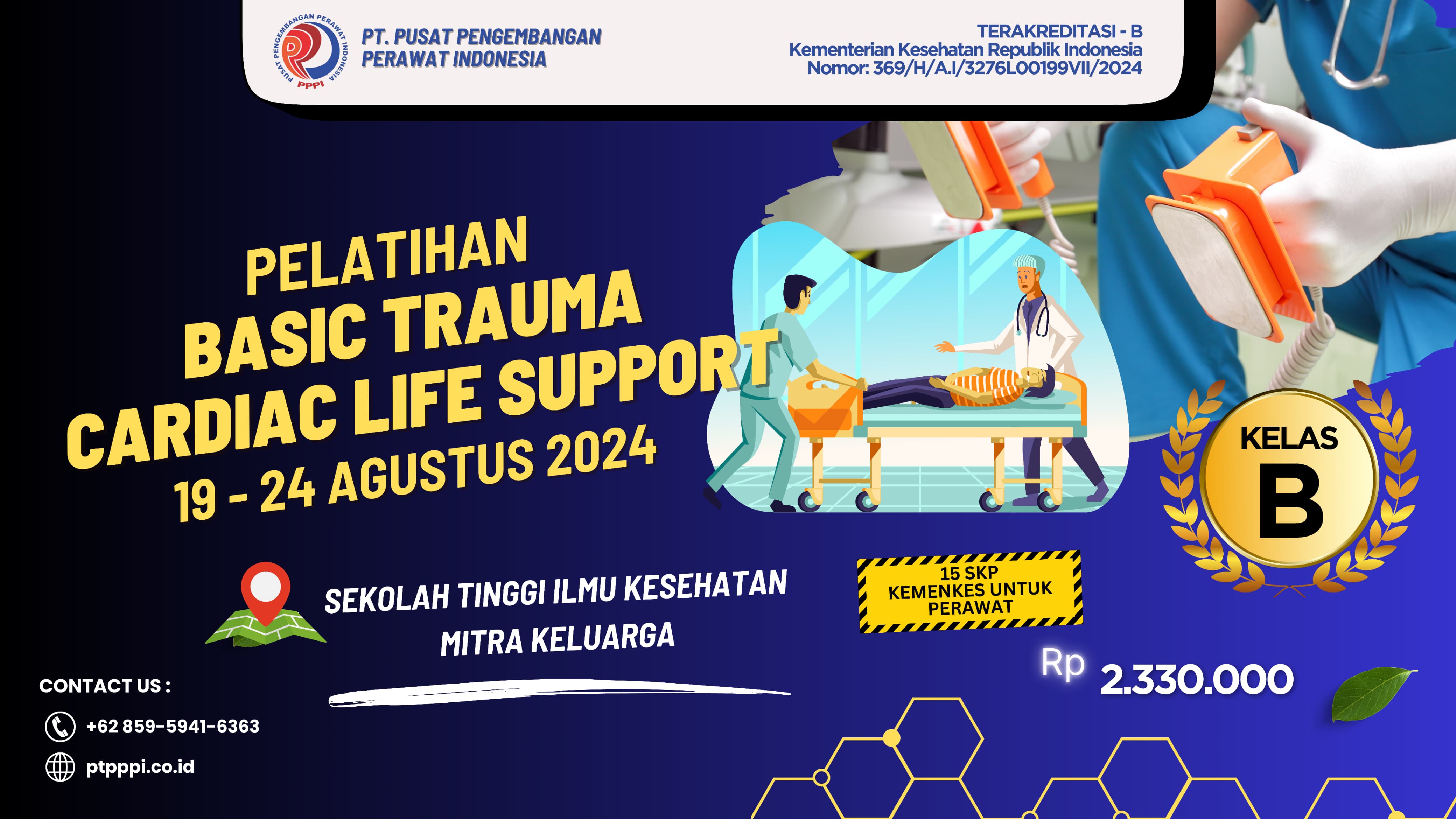 Pelatihan Basic Trauma Cardiac Life Support (BTCLS) di Sekolah Tinggi Ilmu Kesehatan Mitra Keluarga, Kelas B 19-24 Agustus 2024