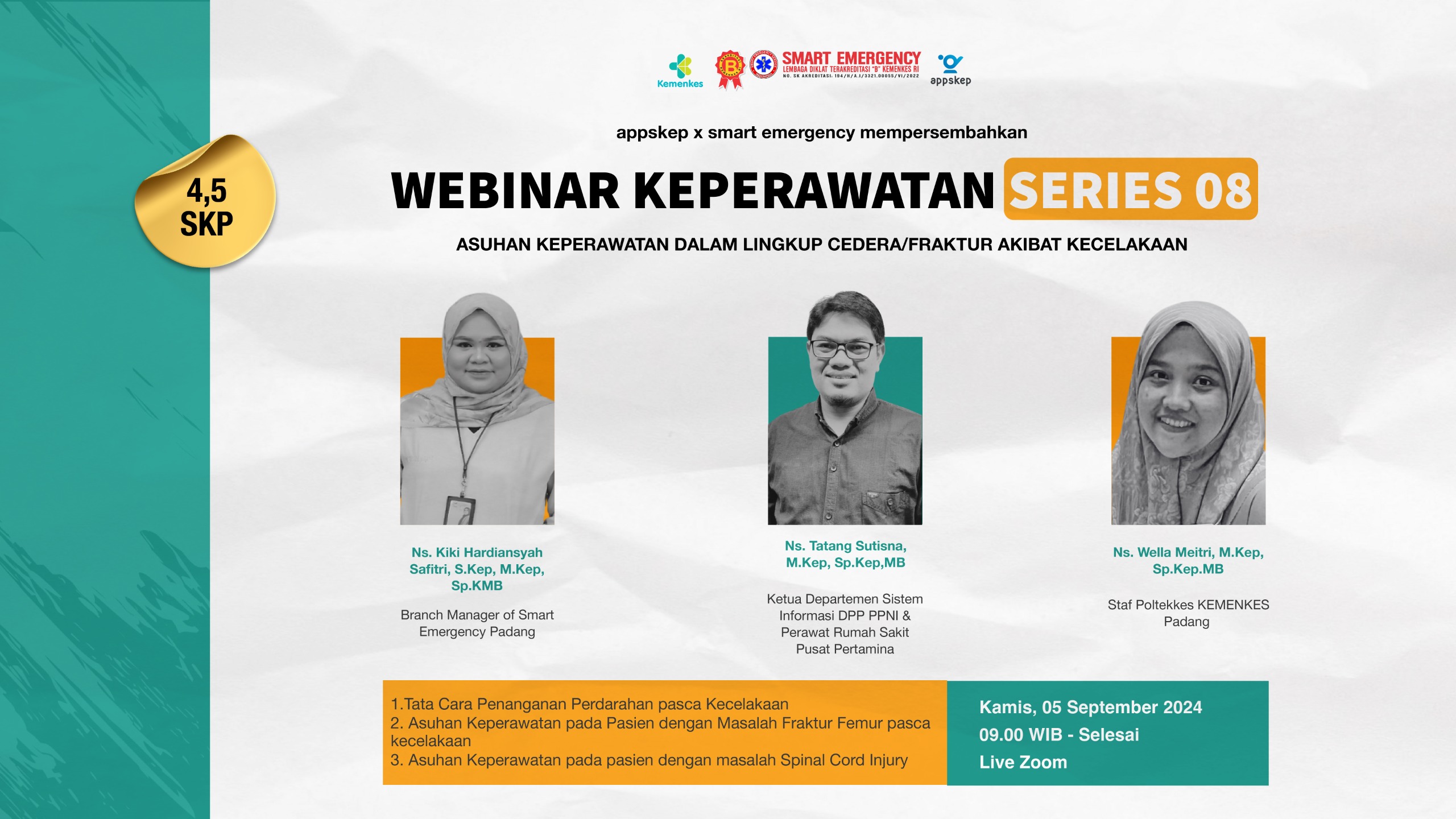 WEBINAR APPSKEP INDONESIA dengan Tema TATALAKSANA PENANGANAN PASIEN PASCA KECELAKAAN
