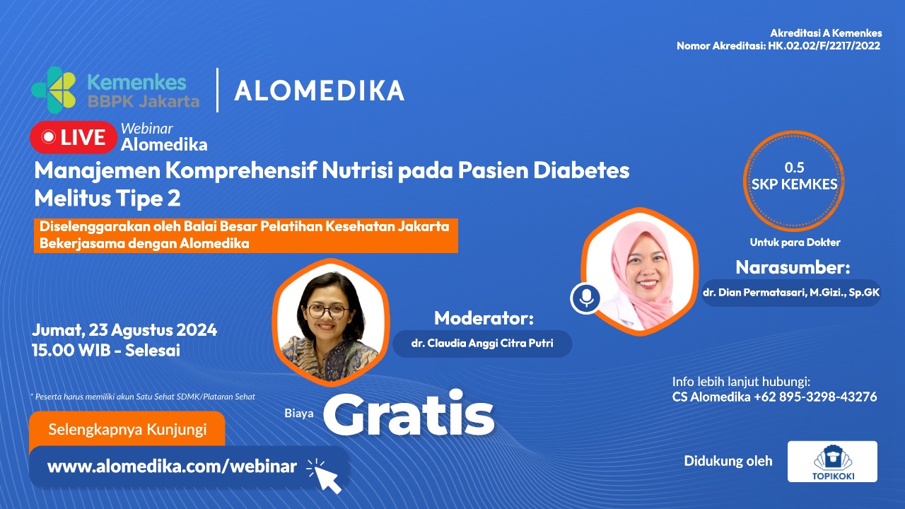 Alomedika - WEBINAR MANAJEMEN KOMPREHENSIF NUTRISI PADA PASIEN DIABETES MELITUS TIPE 2