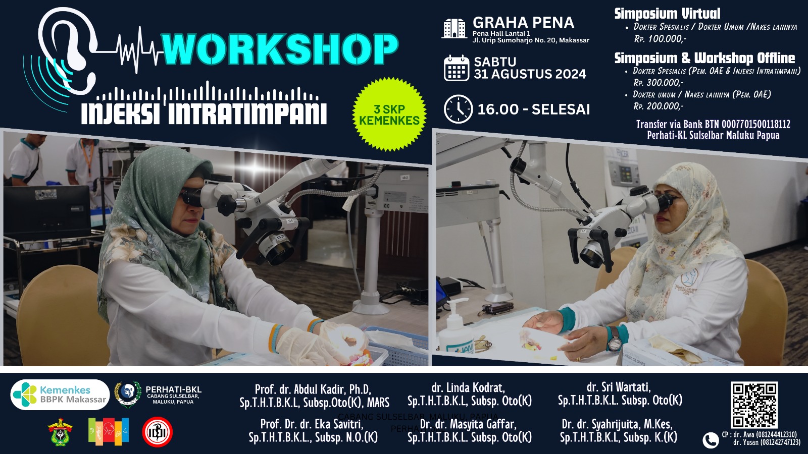 Workshop Injeksi Intra Timpani Kerja Sama dengan PERHATI-KL Cabang Sulselbar Maluku Papua