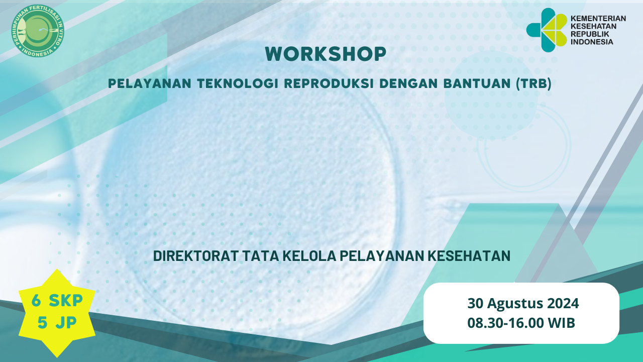 Workshop Teknologi Reproduksi dengan Bantuan (TRB) di Rumah Sakit Tahun 2024