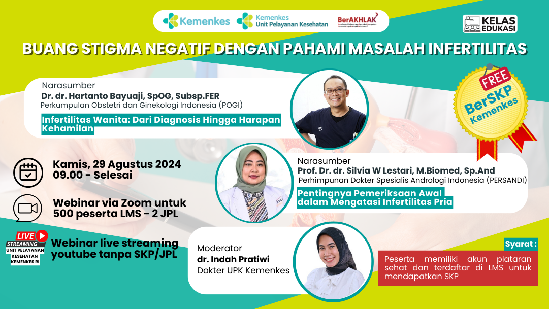 KELAS EDUKASI - BUANG STIGMA NEGATIF DENGAN PAHAMI MASALAH INFERTILITAS