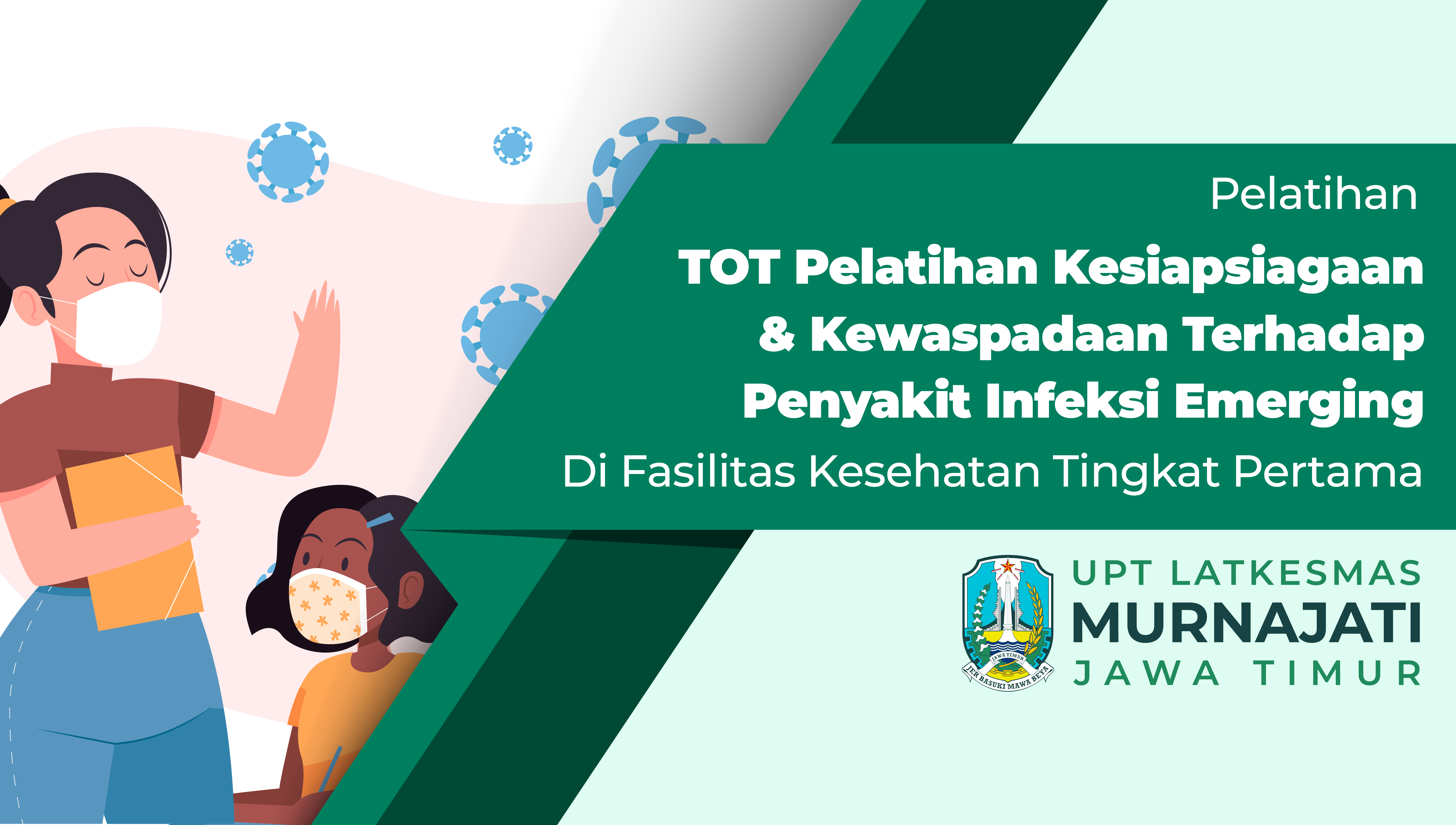 Pelatihan TOT Pelatihan Kesiapsiagaan Dan Kewaspadaan Terhadap Penyakit Infeksi Emerging Di Fasilitas Kesehatan Tingkat Pertama Angkatan I