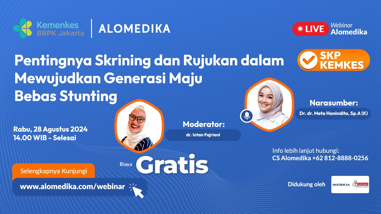 ALOMEDIKA Webinar - Pentingnya Skrining dan Rujukan dalam Mewujudkan Generasi Maju Bebas Stunting