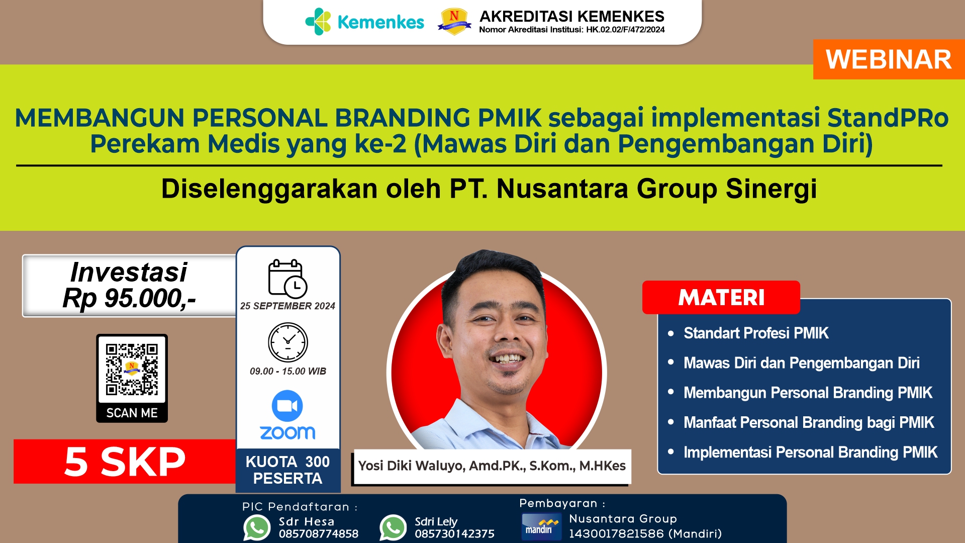WEBINAR MEMBANGUN PERSONAL BRANDING PMIK sebagai implementasi StandPRo Perekam Medis yang ke-2 (Mawas Diri dan Pengembangan Diri)