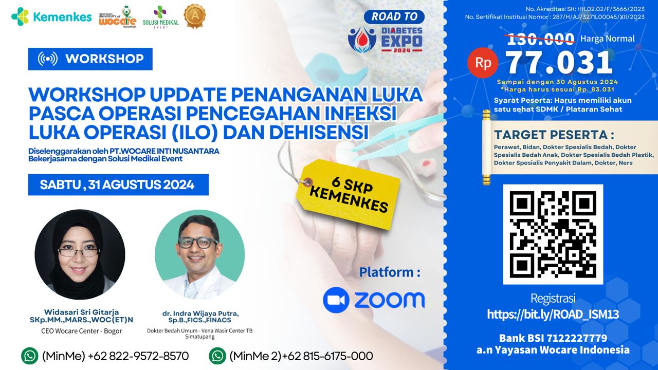 ROAD ISM 15 - WORKSHOP UPDATE PENANGANAN LUKA PASCA OPERASI PENCEGAHAN INFEKSI LUKA OPERASI (ILO) DAN DEHISENSI