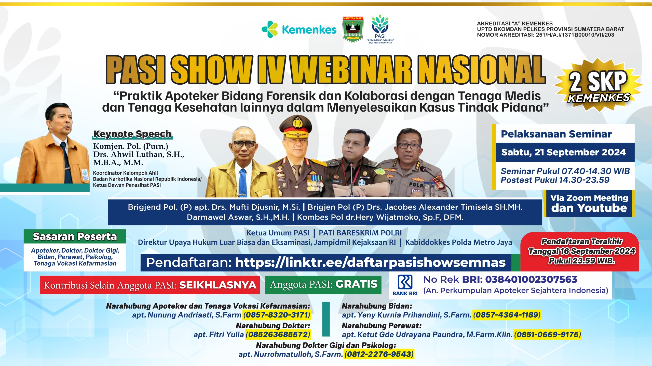PASI SHOW IV Webinar Nasional Praktik Apoteker Bidang Forensik dan Kolaborasi dengan Tenaga Medis dan Tenaga Kesehatan lainnya dalam Menyelesaikan Kasus Tindak Pidana