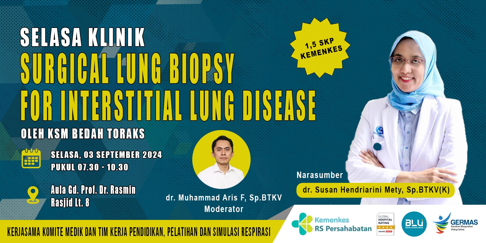 PERTEMUAN ILMIAH PAGI PROFESIONAL MEDIS DENGAN TOPIK SURGICAL LUNG BIOPSY FOR INTERSTITIAL LUNG DISEASE