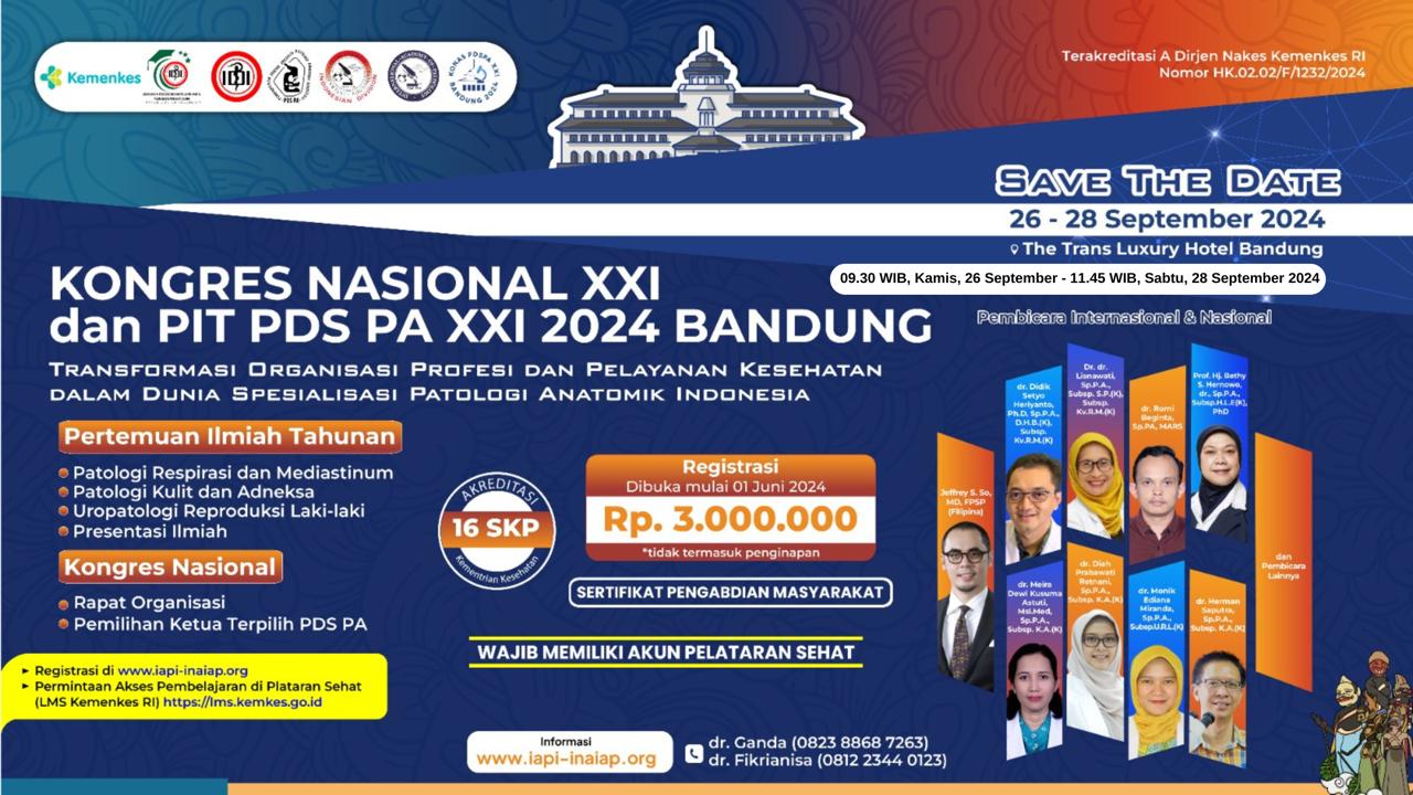 Kongres Nasional (KONAS) Ke XXI dan Pertemuan Ilmiah Tahunan (PIT) 2024 Perhimpunan Dokter Spesialis Patologi Anatomik Indonesia (PDSPA)