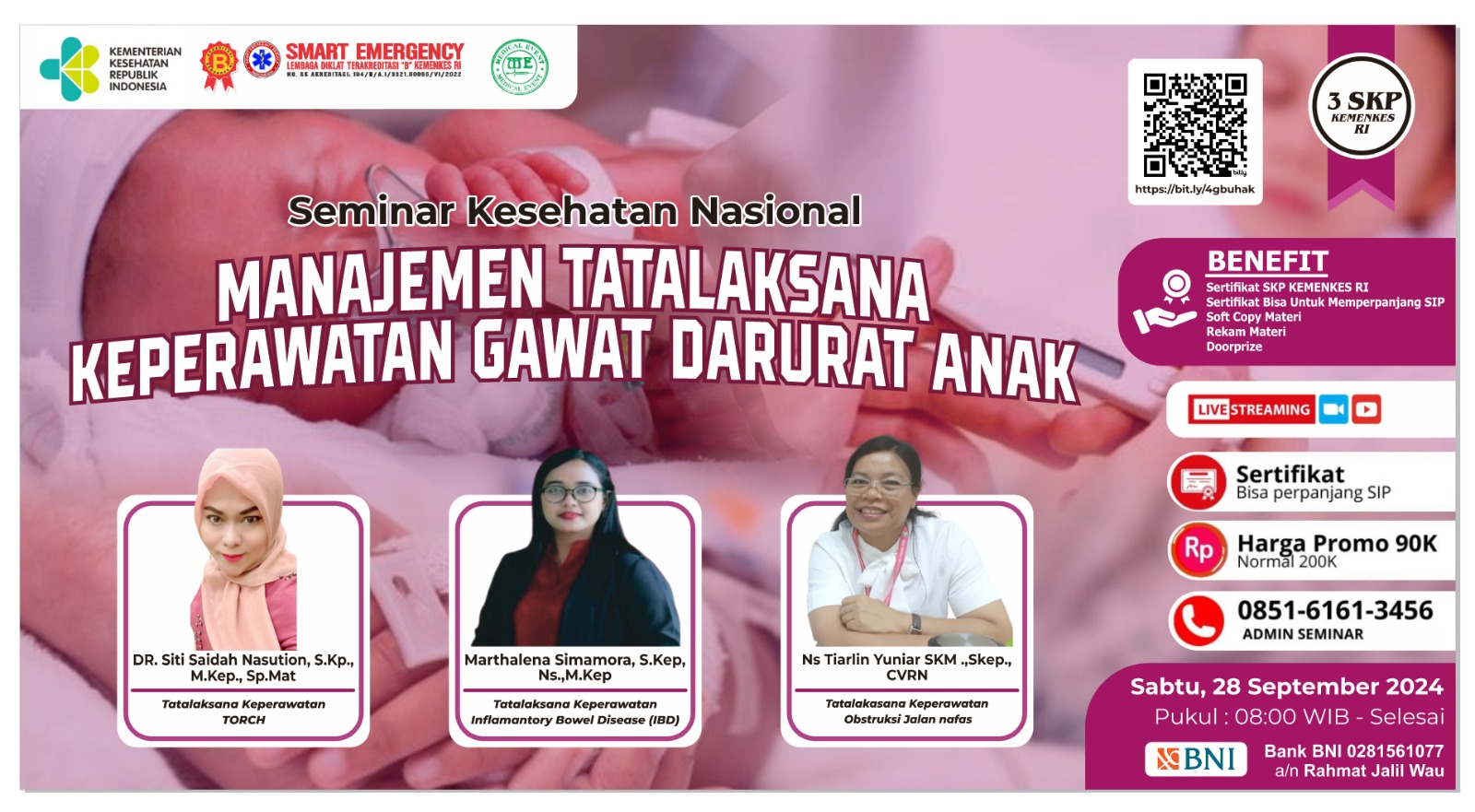 SEMINAR MEDICAL EVENT dengan Tema MANAJEMEN KEPERAWATAN GAWAT DARURAT ANAK
