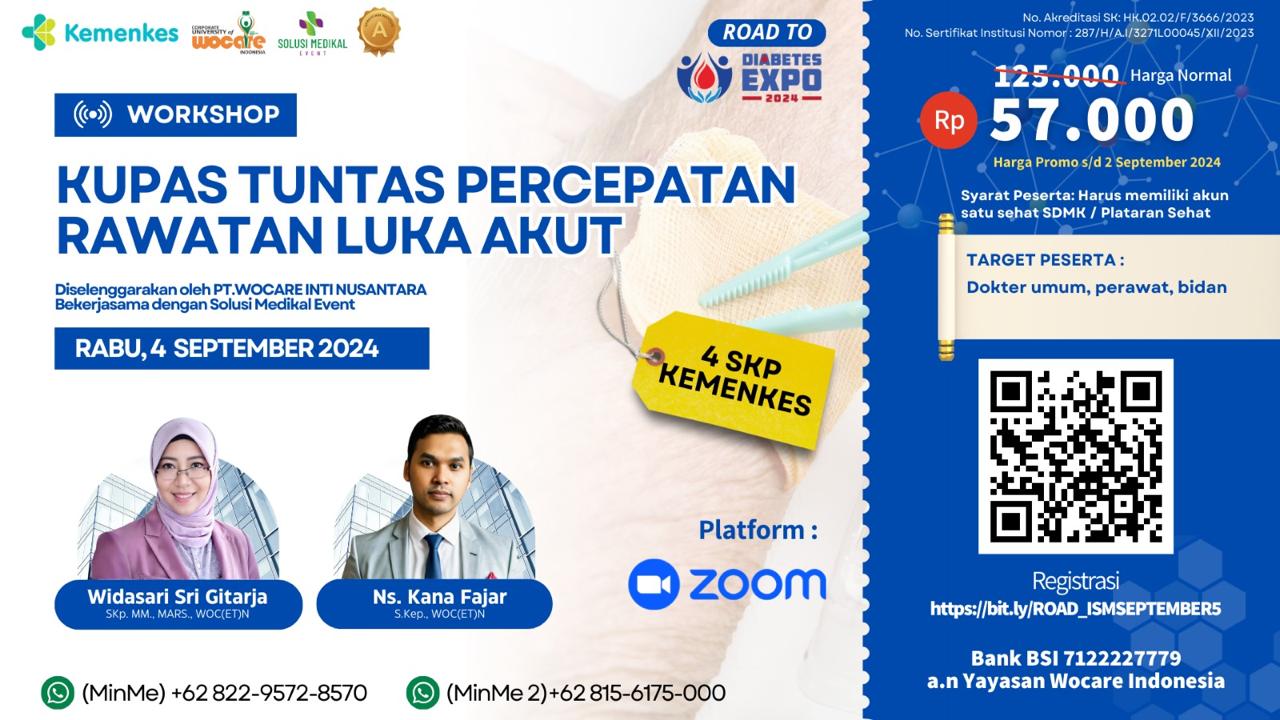 ROAD ISM 13-WORKSHOP KUPAS TUNTAS PERCEPATAN RAWATAN LUKA AKUT