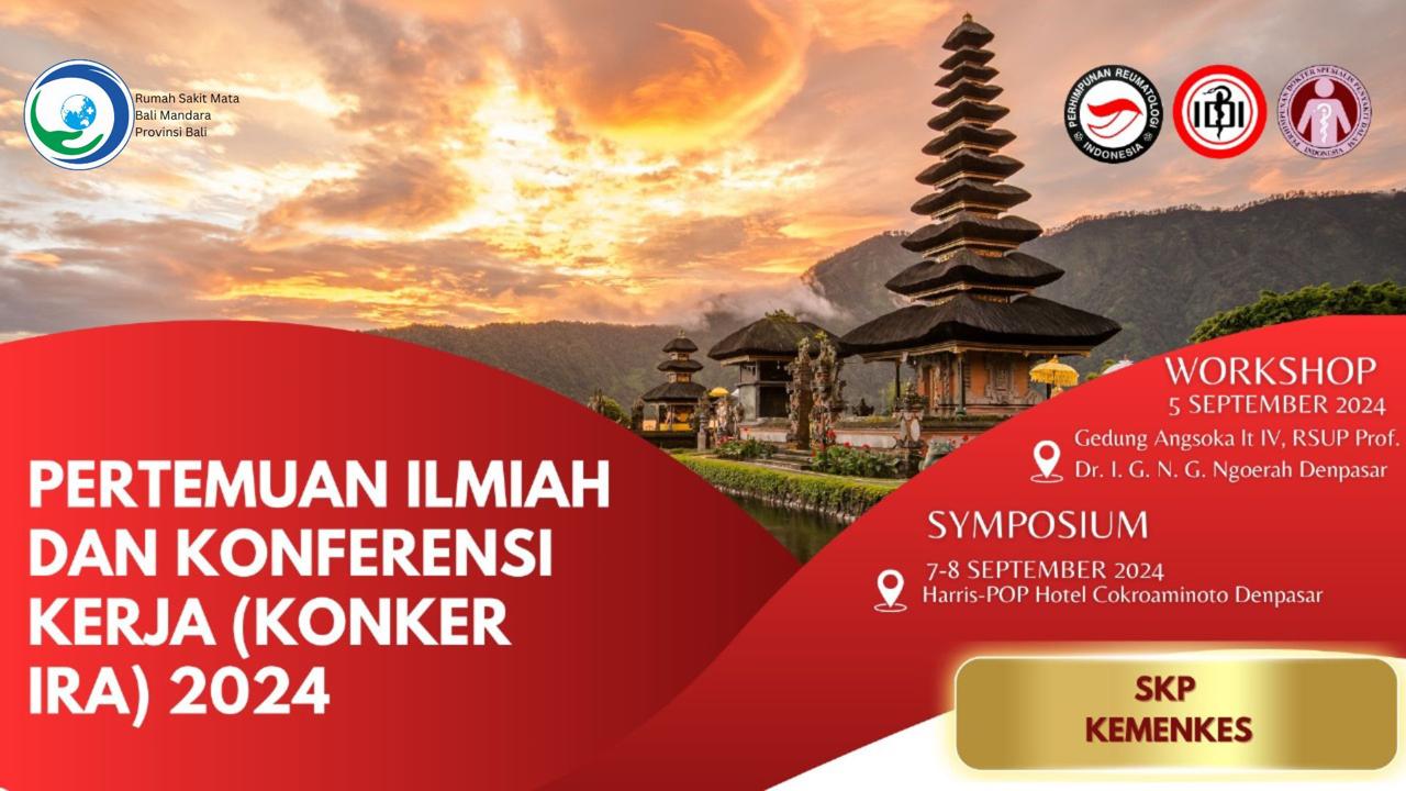 Pertemuan Ilmiah Dan Konferensi Kerja (KONKER) The Indonesian Rheumatology Association (IRA) 2024