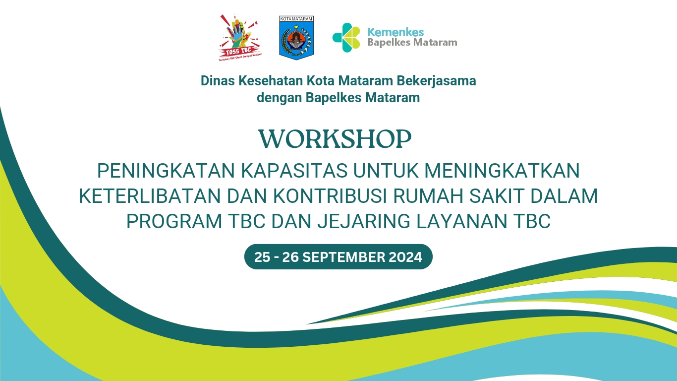 Workshop Peningkatan Kapasitas untuk Meningkatkan Keterlibatan dan Kontribusi Rumah Sakit dalam Program TBC dan Jejaring Layanan TBC