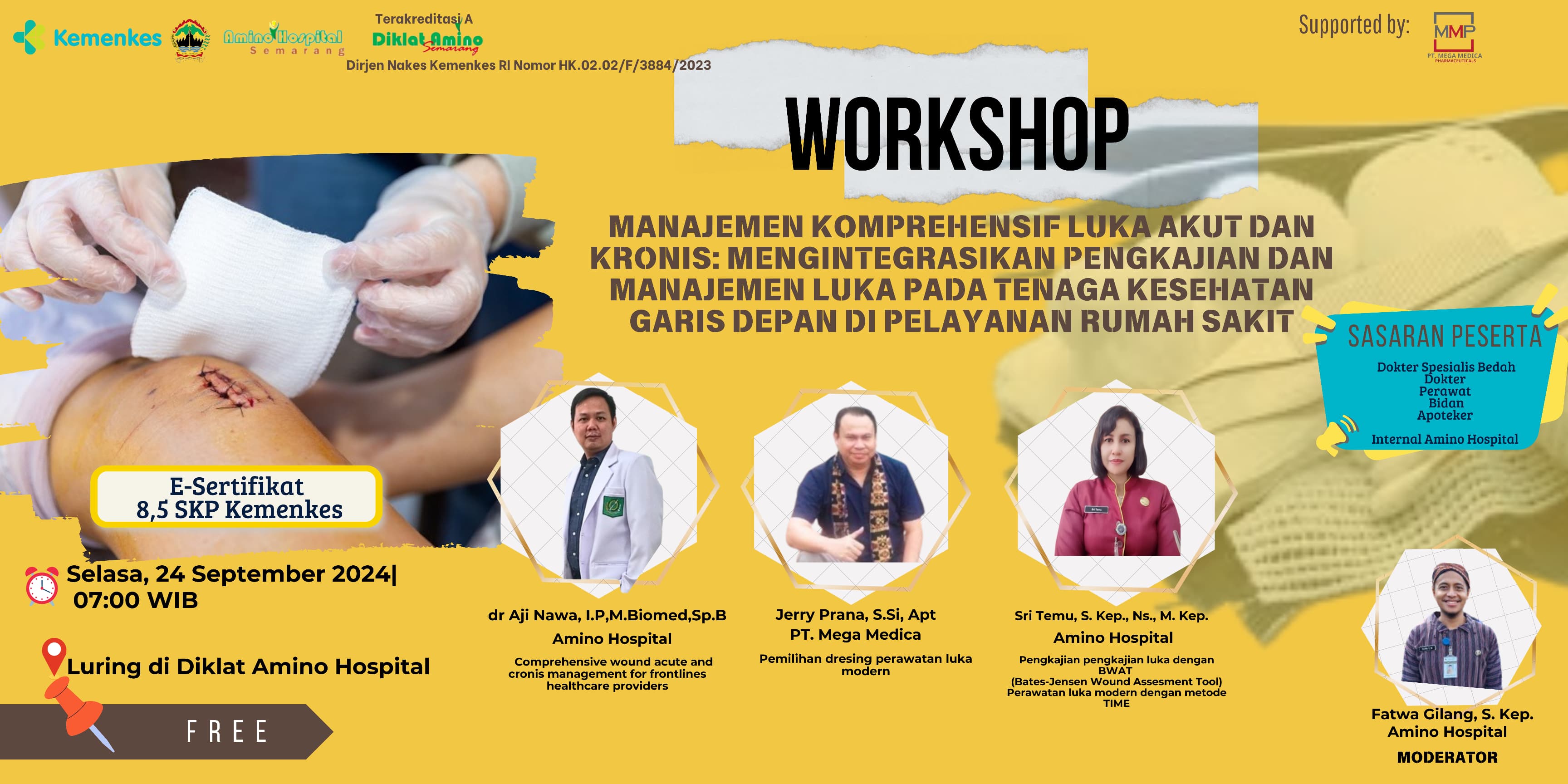 WORKSHOP MANAJEMEN KOMPREHENSIF LUKA AKUT DAN KRONIS MENGINTEGRASIKAN PENGKAJIAN DAN MANAJEMEN LUKA PADA TENAGA KESEHATAN GARIS DEPAN DI PELAYANAN RUMAH SAKIT