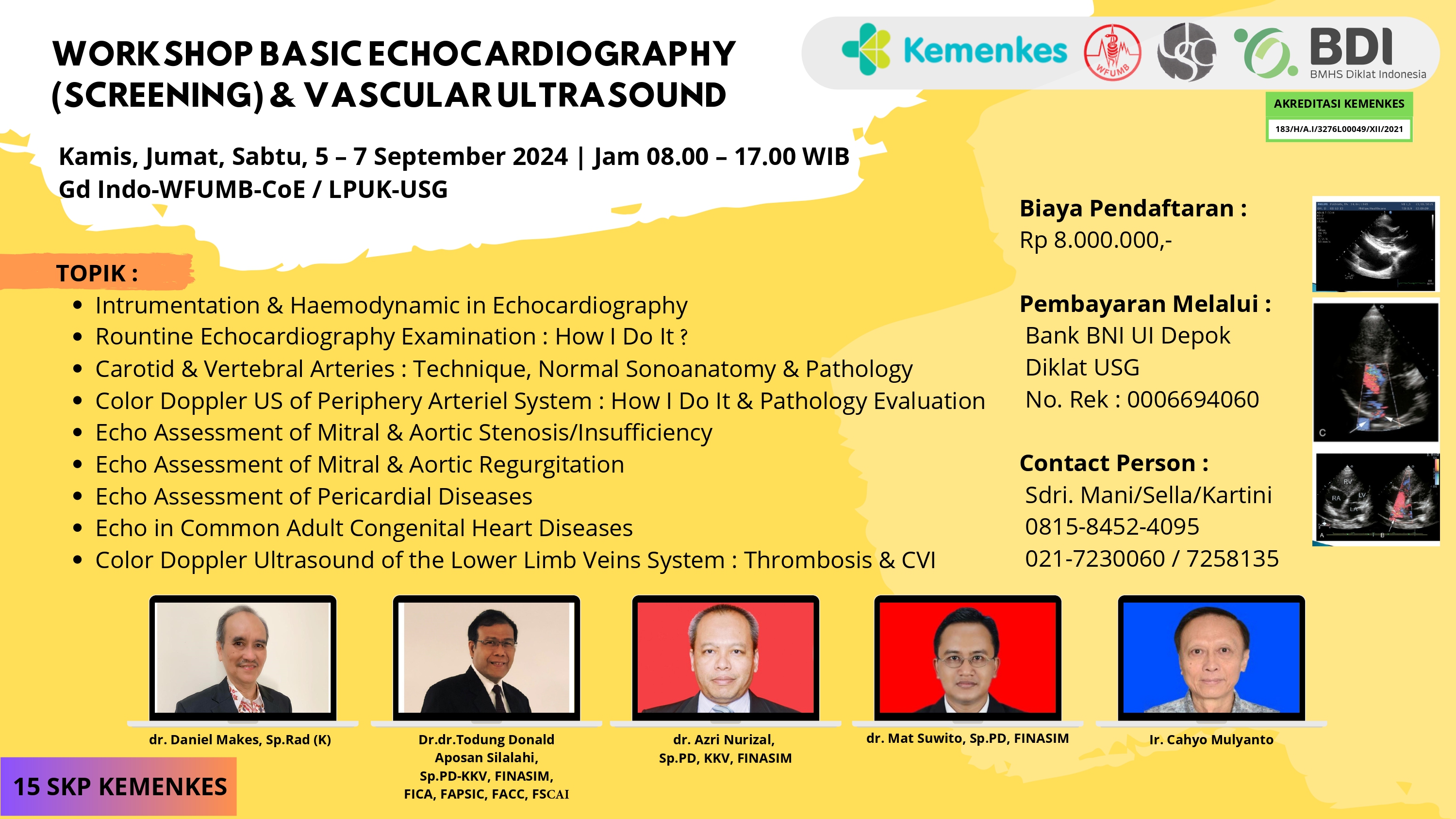 Workshop  BDI - LPUK USG  - Basic Echocardiography (Screening )  Vascular Ultrasound Angkatan Ke - 34