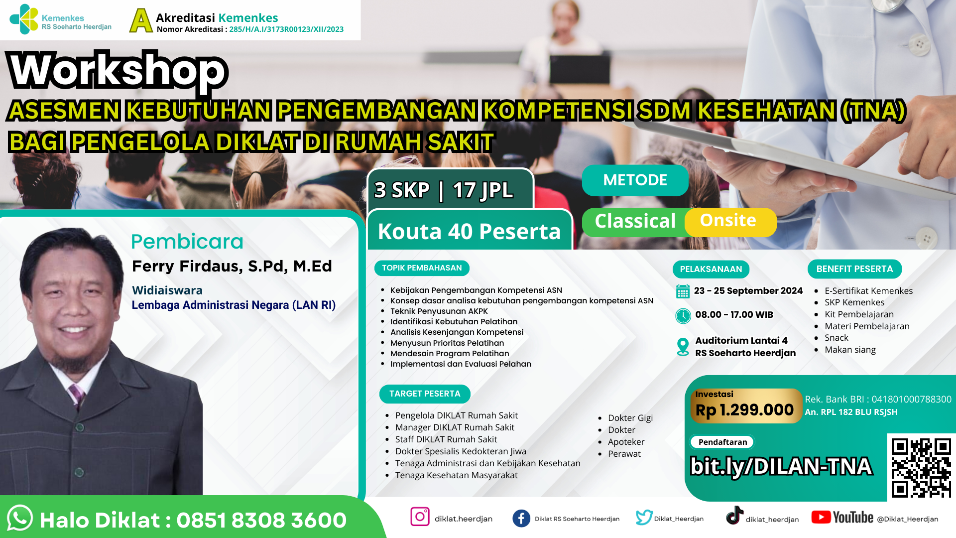 WORKSHOP ASESMEN KEBUTUHAN PENGEMBANGAN KOMPETENSI SDM KESEHATAN (TNA) BAGI PENGELOLA DIKLAT DI RS