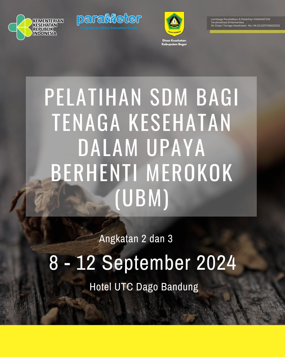 Pelatihan Sumber Daya Manusia (SDM) bagi Tenaga Kesehatan dalam Upaya Berhenti Merokok (UBM) di Fasilitas Pelayanan Kesehatan Primer Angkatan 2