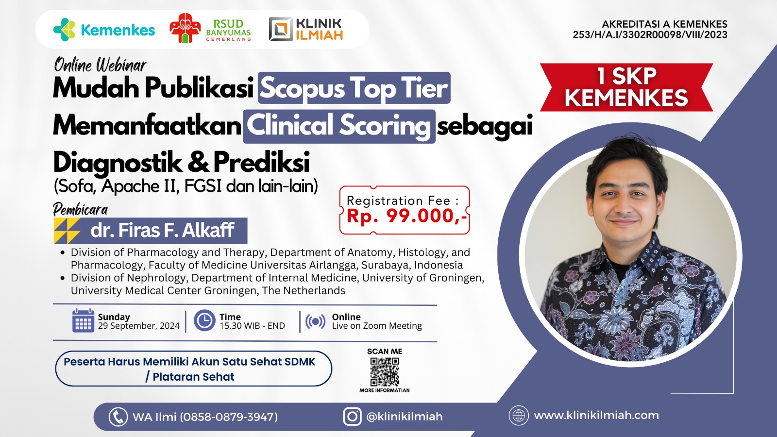 MUDAH PUBLIKASI SCOPUS TOP TIER MEMANFAATKAN CLINICAL  SCORING SEBAGAI DIAGNOSTIK DAN PREDIKSI  (SOFA, APACHE II, FGSI DLL)