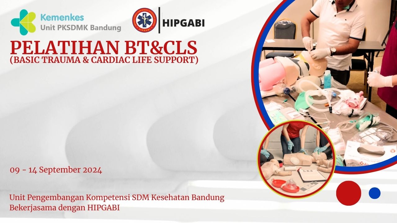 Pelatihan Basic Trauma Cardiac Life Support (BTCLS) UPK BANDUNG - RS  BANDAR LAMPUNG