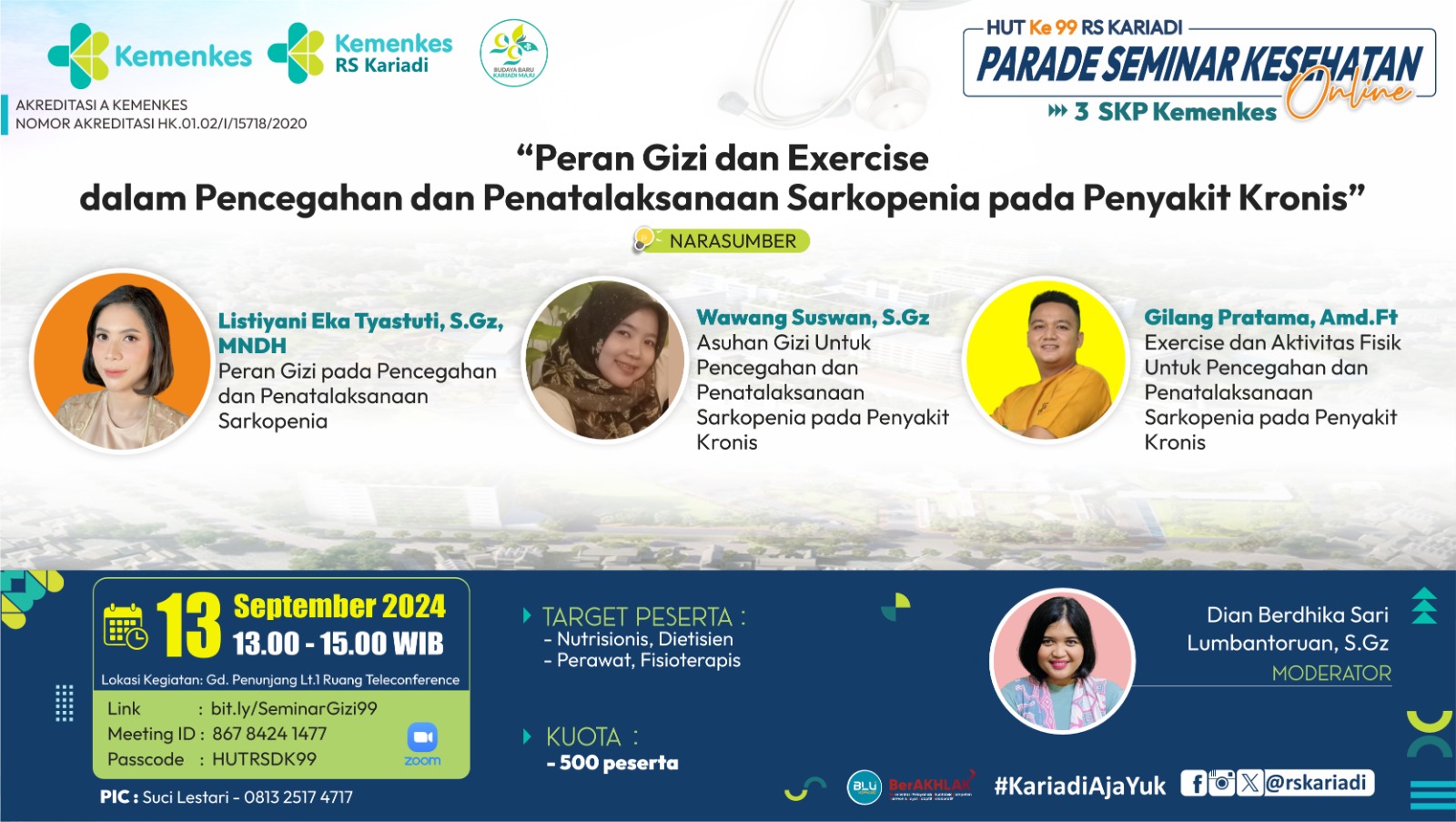 WEBINAR Peran Gizi dan Exercise dalam Pencegahan dan Penatalaksanaan Sarkopenia pada Penyakit Kronis Dalam rangka perayaan HUT RSUP Dr Kariadi