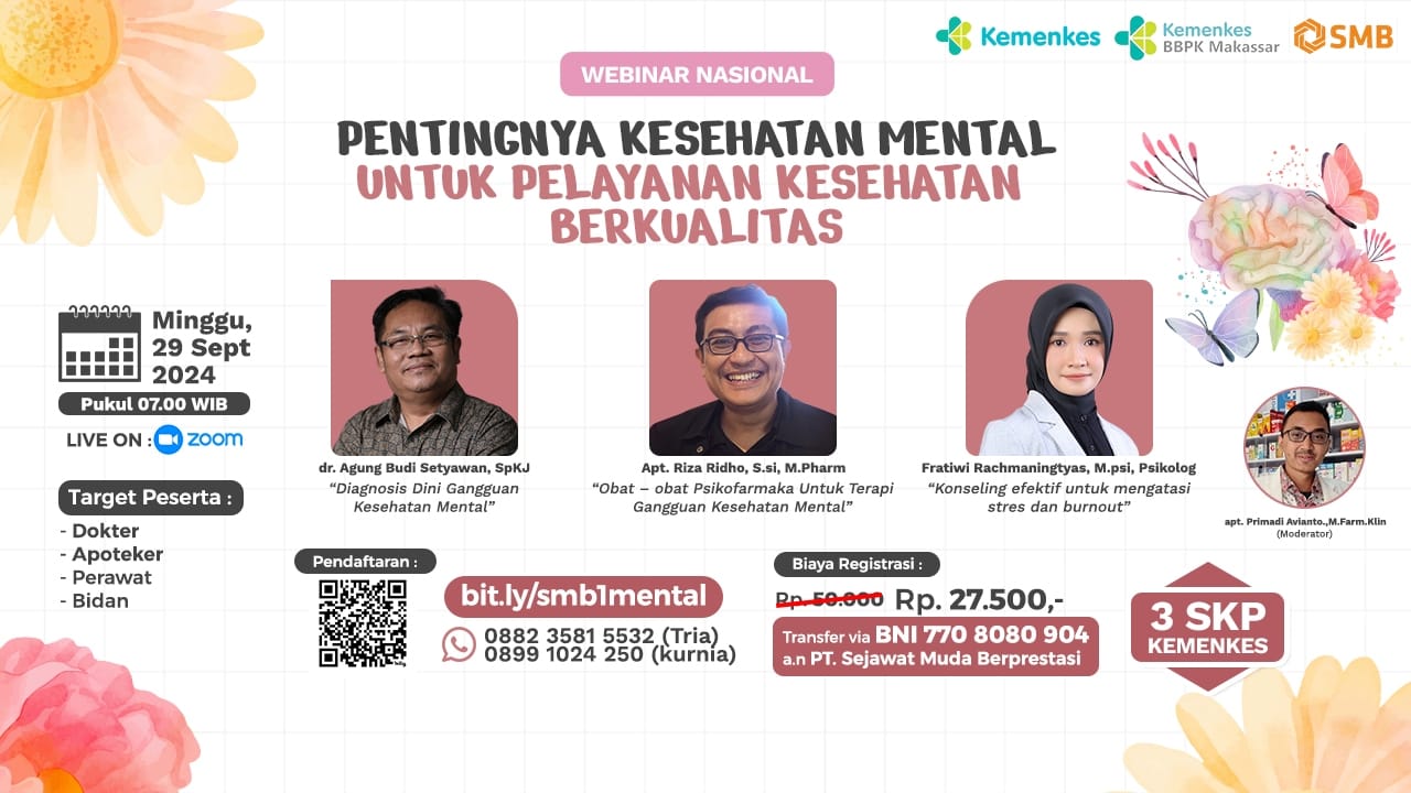 Webinar Pentingnya Kesehatan Mental Untuk Pelayanan Kesehatan Berkualitas Kerja Sama dengan PT. Sejawat Muda Berprestasi